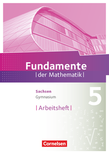 Fundamente der Mathematik - Arbeitsheft mit Lösungen - 5. Schuljahr