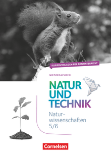 Natur und Technik - Naturwissenschaften: Neubearbeitung - Kopiervorlagen - 5./6. Schuljahr