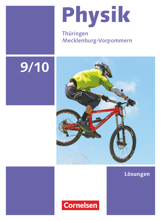 Physik - Neue Ausgabe - Lösungen zum Schulbuch - 9./10. Schuljahr