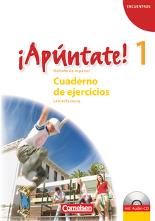 ¡Apúntate! - Cuaderno de ejercicios - Lehrkräftefassung inkl. CD - Band 1