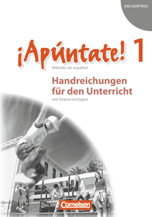 ¡Apúntate! - Handreichungen für den Unterricht - Band 1