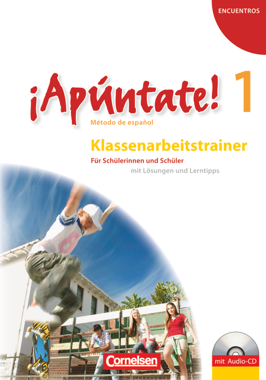 ¡Apúntate! - Klassenarbeitstrainer mit Musterlösungen und Audio-CD - Band 1