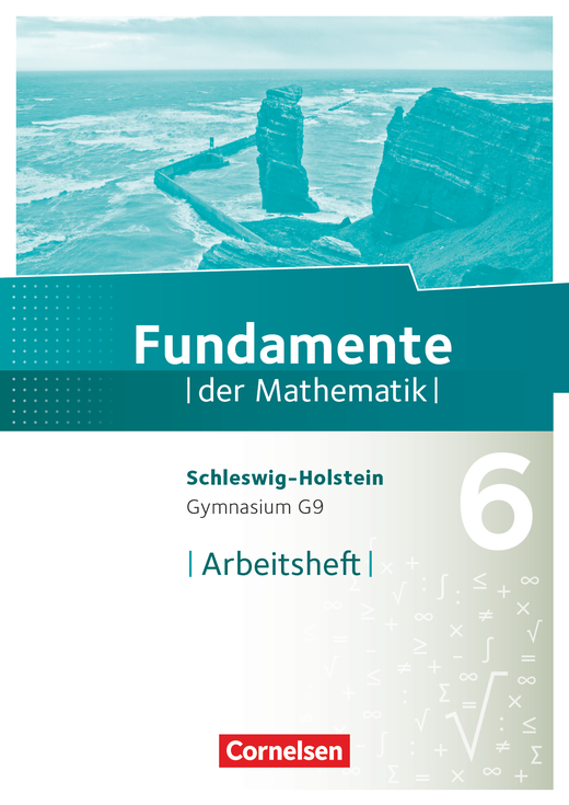 Fundamente der Mathematik - Arbeitsheft mit Lösungen - 6. Schuljahr