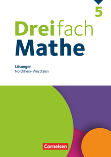 Dreifach Mathe - Lösungen zum Schulbuch - 5. Schuljahr