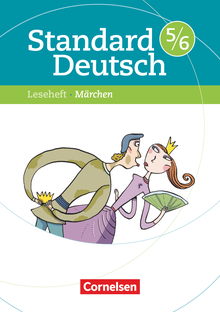 Standard Deutsch - Märchen - Leseheft mit Lösungen - 5./6. Schuljahr