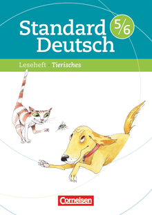 Standard Deutsch - Tierisches - Leseheft mit Lösungen - 5./6. Schuljahr