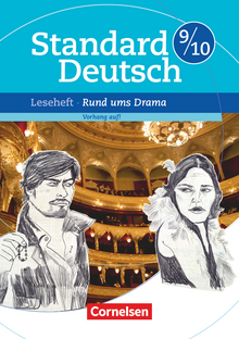 Standard Deutsch - Rund ums Drama - Vorhang auf! - Leseheft mit Lösungen - 9./10. Schuljahr