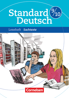 Standard Deutsch - Sachtexte - Leseheft mit Lösungen - 9./10. Schuljahr