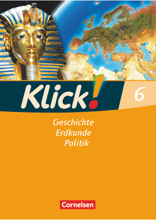 Klick! Geschichte, Erdkunde, Politik - Arbeitsheft - 6. Schuljahr