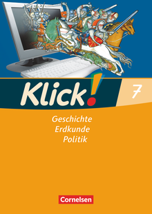 Klick! Geschichte, Erdkunde, Politik - Arbeitsheft - 7. Schuljahr