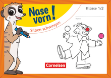 Nase vorn! - Silben schwingen - Übungsheft - 2. Schuljahr